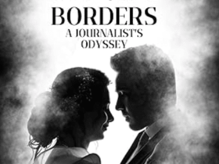 Cover image for Bridges Beyond Borders: A Journalist’s Odyssey