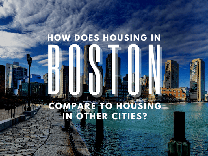 Cover image for How Does Housing In Boston Compare To Housing In Other Cities?