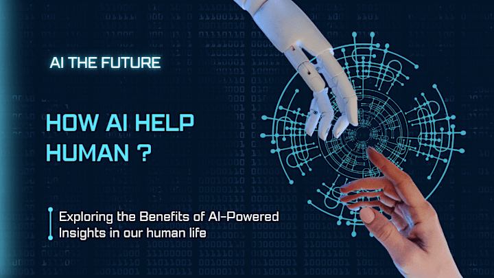 Cover image for How Can AI Help to make Humans Lives Batter?