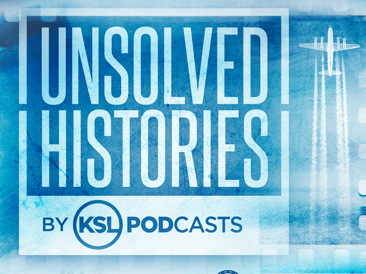 Cover image for Unsolved Histories by KSL Podcasts