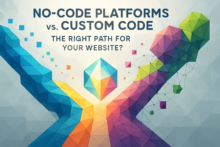 Cover image for No-Code Platforms vs. Custom Code: The Right Path for Your Website?