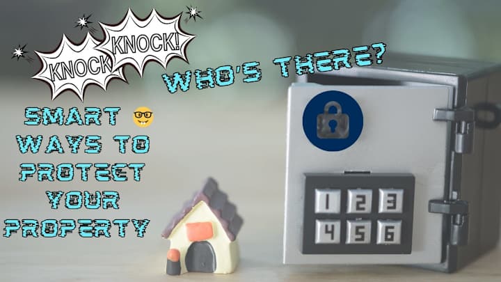 Cover image for Knock Knock! Who's There? Smart 🤓 Ways To Protect 🔒 Your Prop…