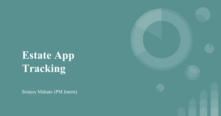 Cover image for Estate App Tracking.pptx
