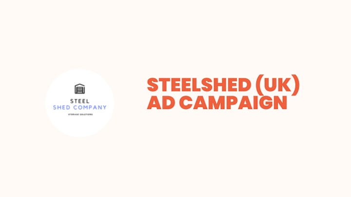 Cover image for SteelShed (UK) Ad Campaign 
