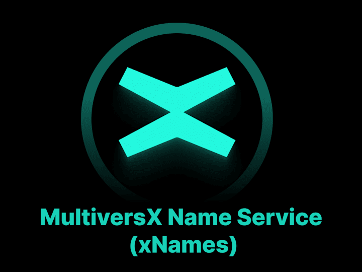 Cover image for xNames - MultiversX Name Service