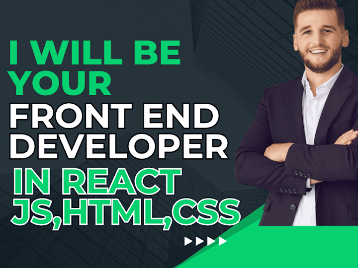 Cover image for I will be your front end developer In React JS ,Html ,CSS, JS