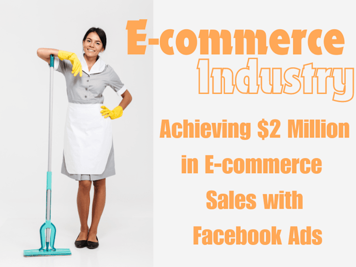 Cover image for Social Media Marketing for E-commerce client 2Million $ Sales