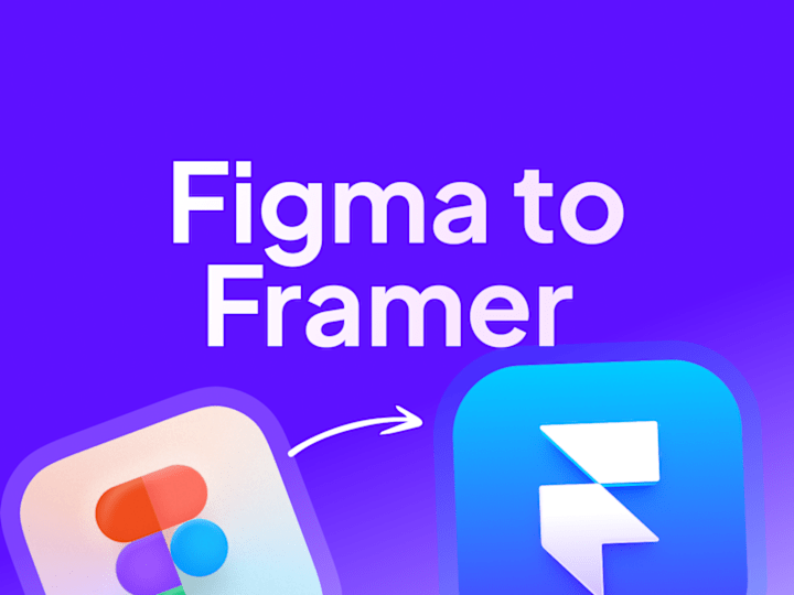 Cover image for Figma to Framer, Pixel-perfect, Fast, Ready to Launch
