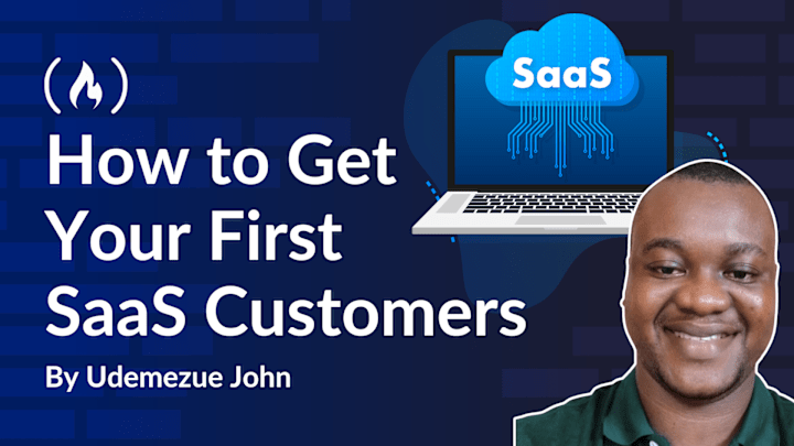 Cover image for How to Get Your First SaaS Customers