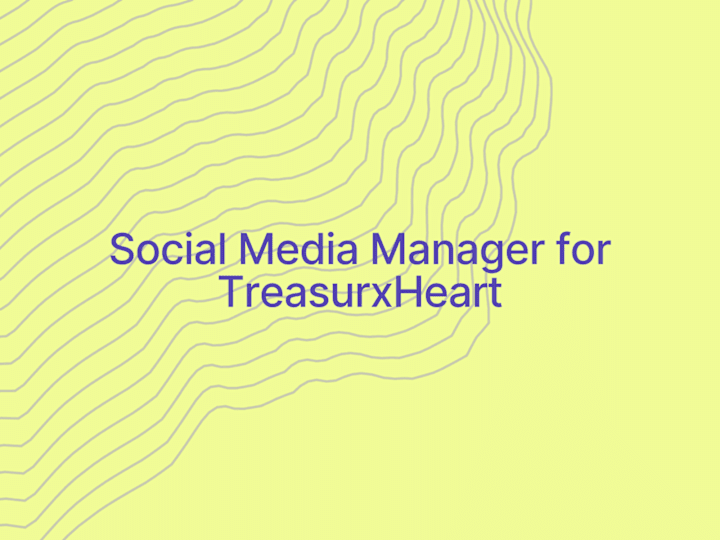 Cover image for Social Media Manager for TreasurxHeart