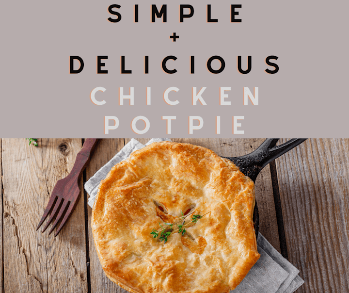 Cover image for Simple + Delicious Chick Pot Pie