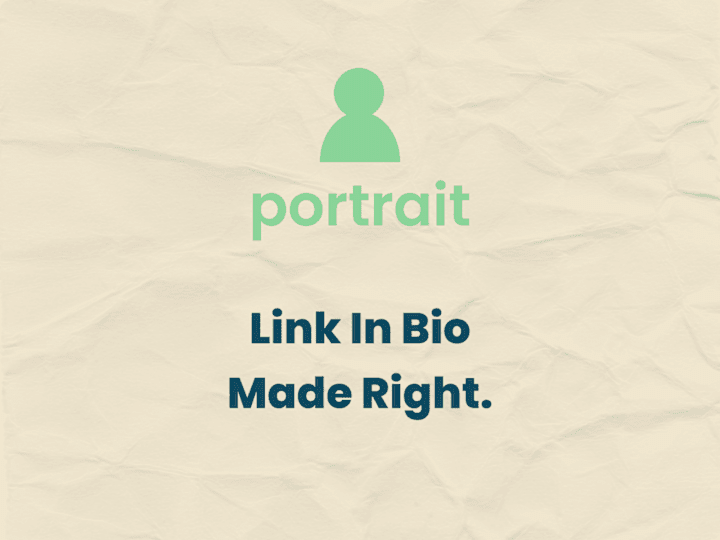 Cover image for Portrait - Link In Bio, Made Right