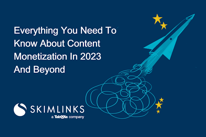 Cover image for Everything you need to know about content monetization in 2023 …