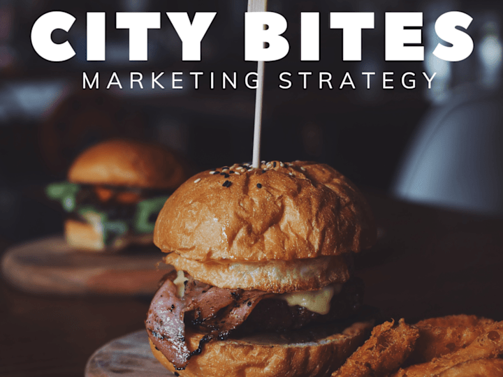 Cover image for Case Study: Marketing Strategy for "City Bites"