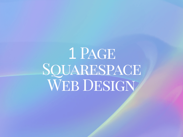 Cover image for 1 Page Squarespace Web Design