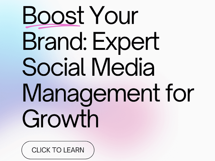 Cover image for Boost Your Brand: Expert Social Media Management for Growth