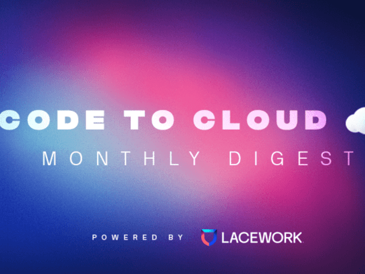 Cover image for Newsletter: Code to Cloud Digest