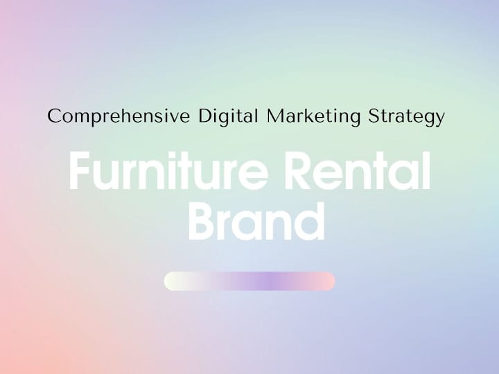 Cover image for Furniture Rental | Comprehensive Digital Marketing Strategy 