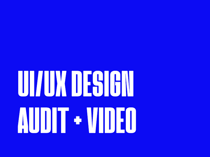 Cover image for Product UI/UX Audit + Video