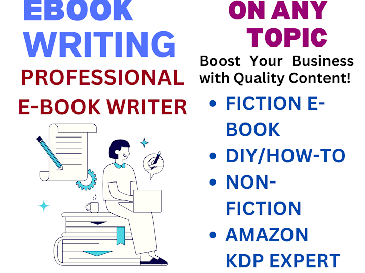 Cover image for E-BOOK WRITER| FICTION| NON-FICTION| HOW-TO| DIY| KDP EXPERT