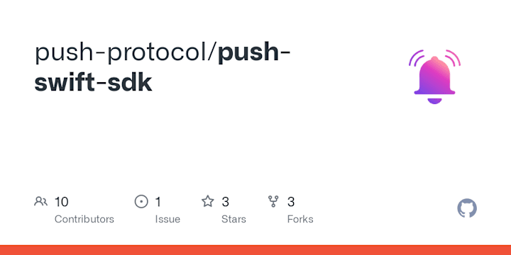 Cover image for push-protocol/push-swift-sdk