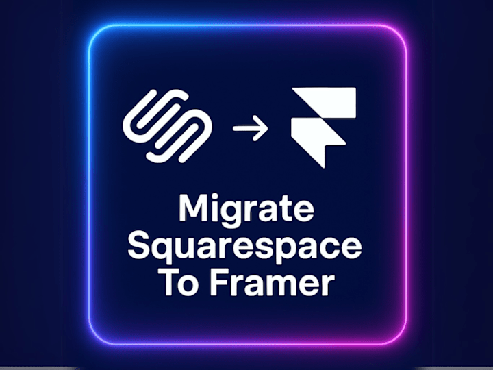 Cover image for Migrate Squarespace To Framer
