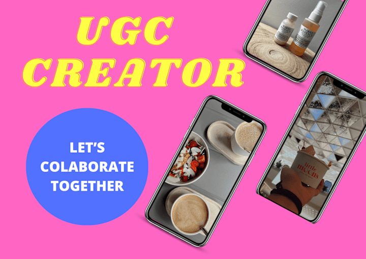 Cover image for UGC CREATOR | LET’S COLABORATE TOGETHER