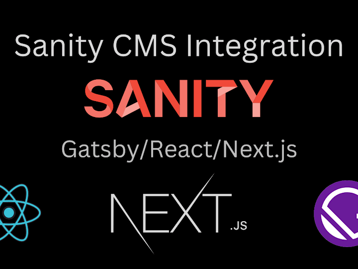 Cover image for Seamless CMS Integration with Sanity Strapi Next.js React Gatsby