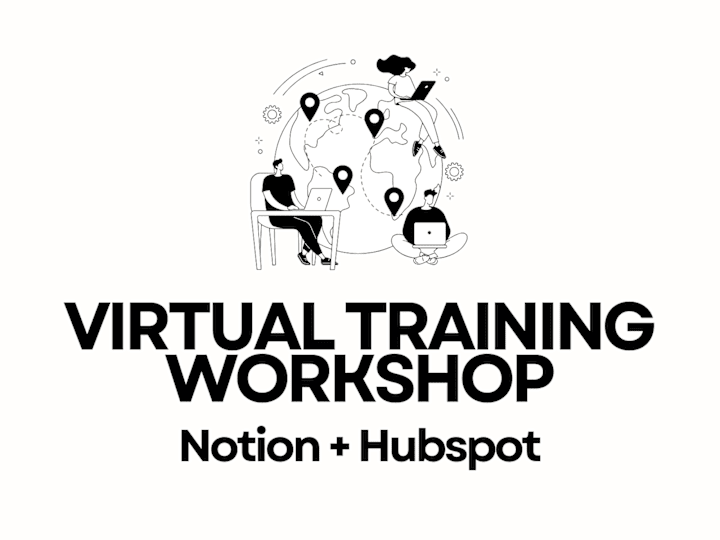 Cover image for Notion + Hubspot Training Workshops