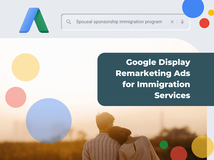 Cover image for Google Display Remarketing Ads for Immigration Services