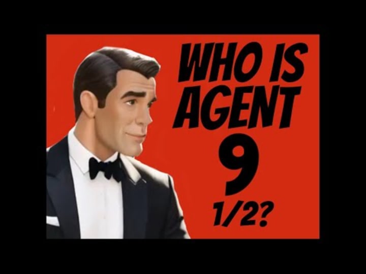 Cover image for WHO IS AGENT NINE AND A HALF? - YouTube