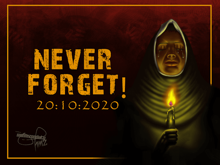 Cover image for NEVER FORGET: 20th OCTOBER, 2020