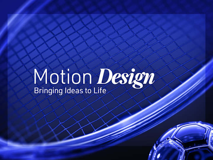 Cover image for Motion Design | Bringing Ideas to Life