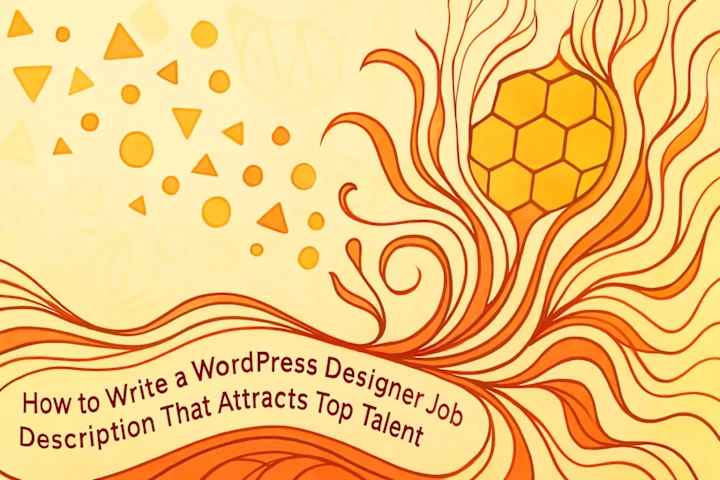 Cover image for How to Write a WordPress Designer Job Description That Attracts Top Talent