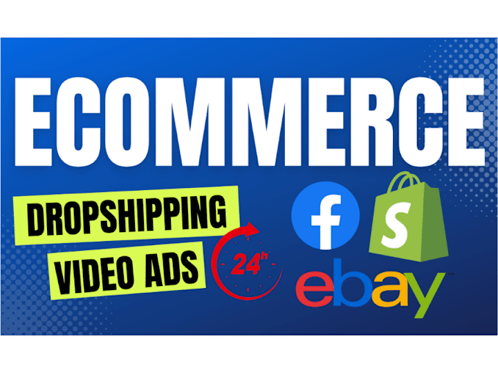 Cover image for Ecommerce Dropshipping Video Ads