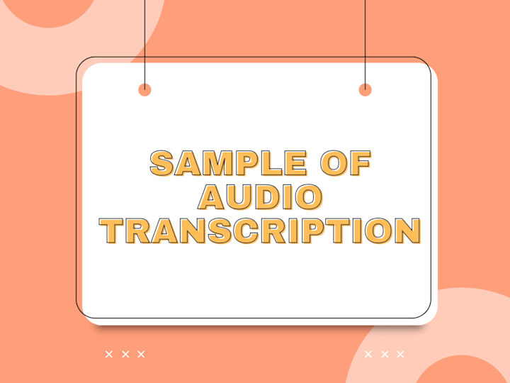 Cover image for Sample of A.I audio transcription 