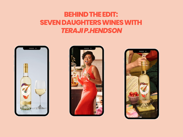 Cover image for Behind the Edits: Seven Daughters Wine x Taraji P. Hendson
