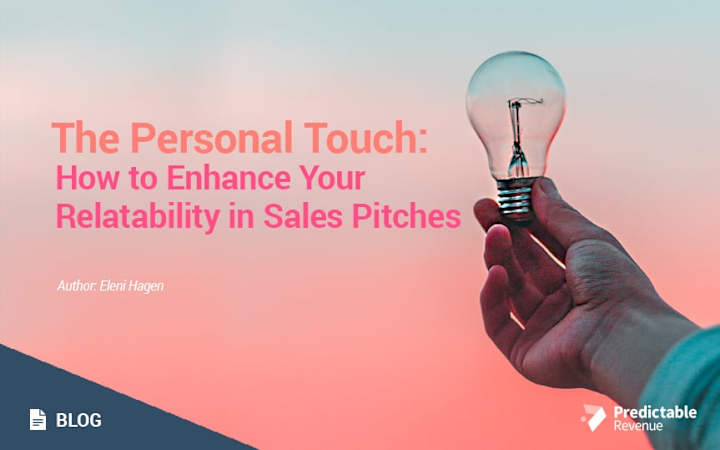 Cover image for The Personal Touch: How to Enhance Your Relatability in Sales P…