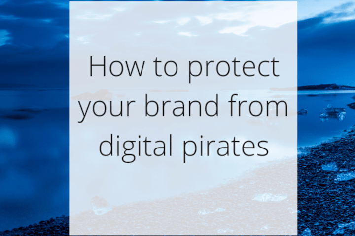 Cover image for How to protect your brand from digital pirates