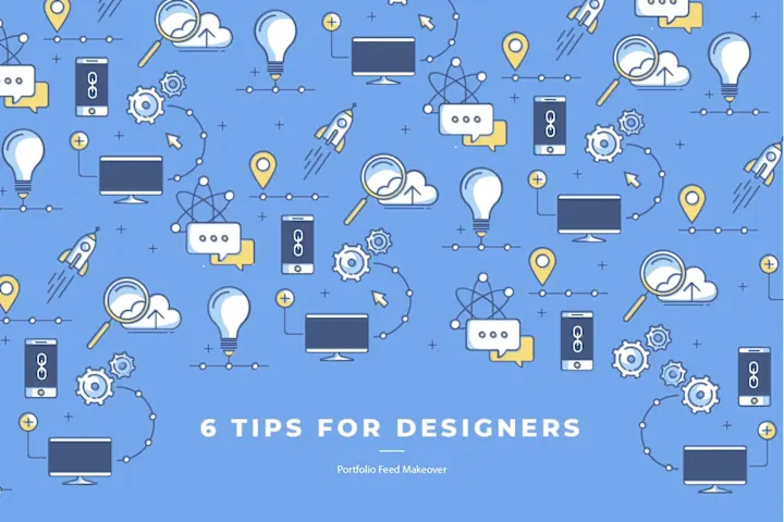 Cover image for 6 Tips for Designers - Article