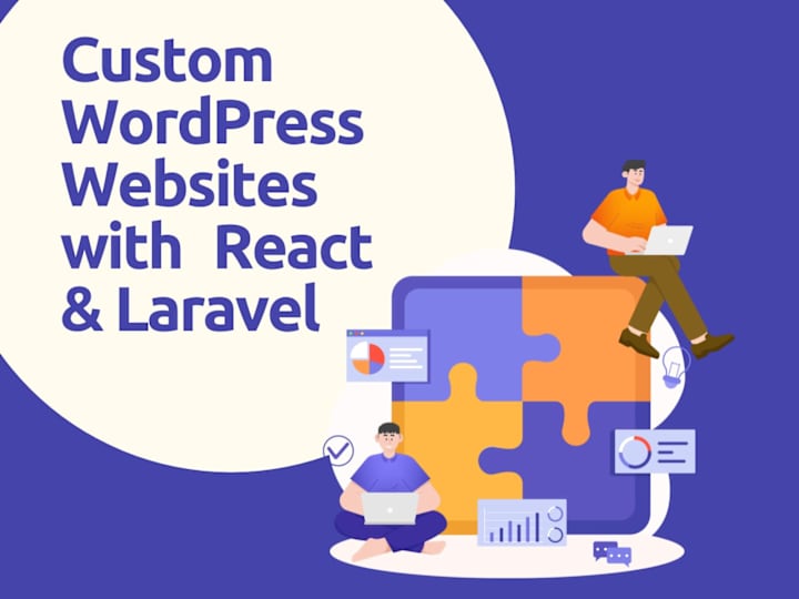 Cover image for Custom WordPress Websites with React & Laravel