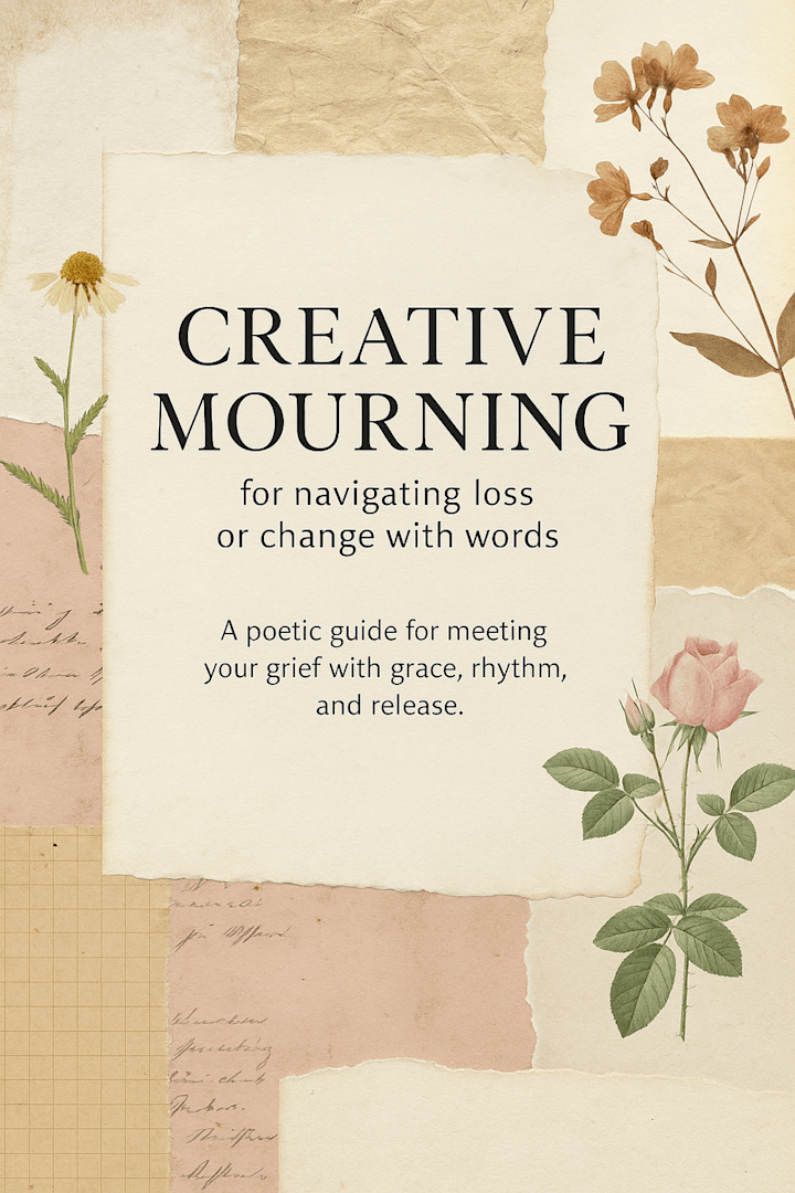 Cover image for Creative Mourning: A Poetic Workbook