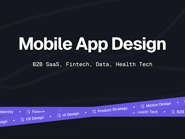 Cover image for Mobile App Design for SaaS, Fintech, and Big Data