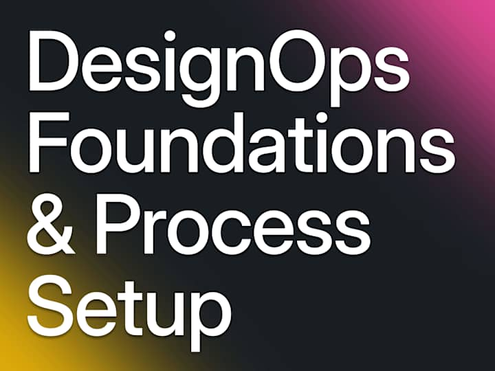 Cover image for DesignOps Foundations & Process Setup