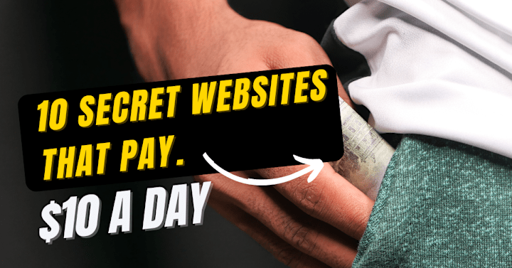 Cover image for Make money online: 10 Secret Websites that Pay $10 a Day