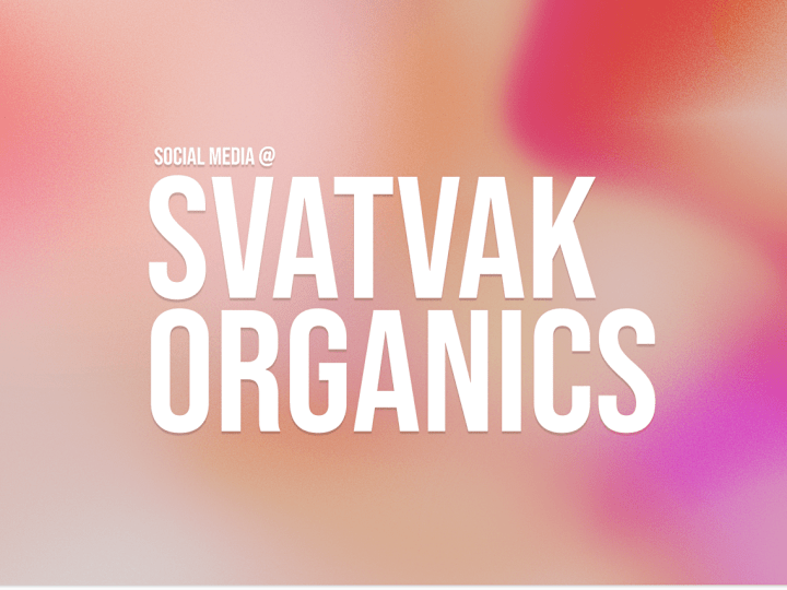 Cover image for Graphic Design @Svatvak Organics