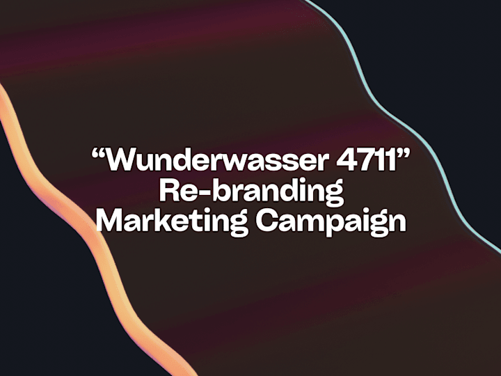 Cover image for “Wunderwasser 4711” re-branding marketing campaign