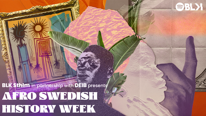 Cover image for BLK STO — Flyer for Afro Swedish History Week at Spotify