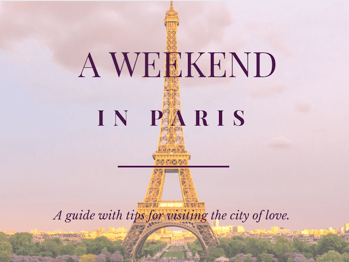 Cover image for How to Spend a Weekend in Paris