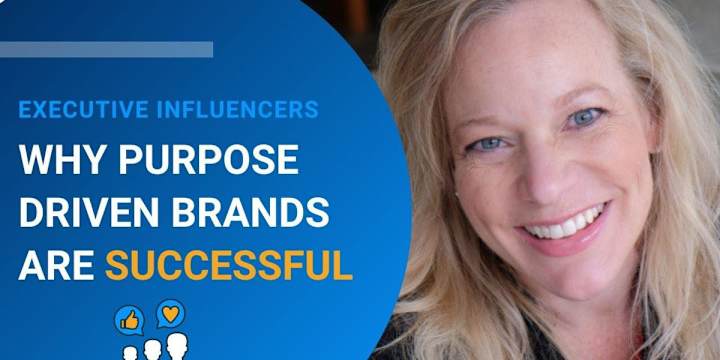 Cover image for Why Purpose-Driven Brands Are Successful